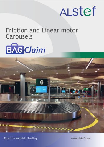 BAG Claim Friction and Linear motor Carousels