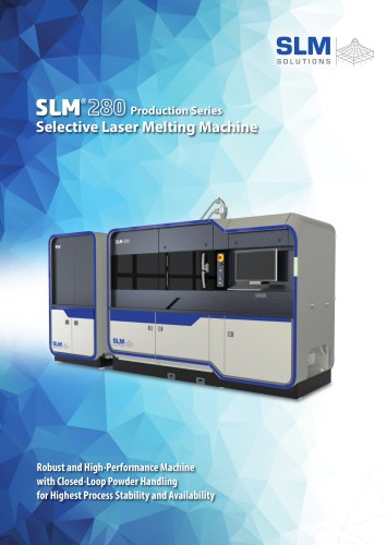 SLM®280 Production Series Selective Laser Melting Machine