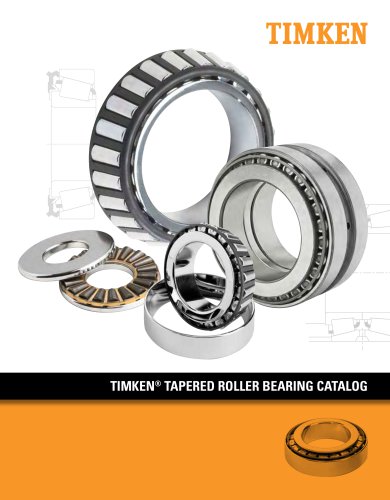 CYLINDRICAL ROLLER BEARING CATALOG TIMKEN® TAPERED ROLLER BEARING CATALOG